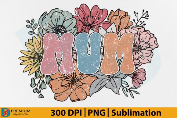 Download Retro Mum PNG, Mom Floral Flower Design - Premium Resources